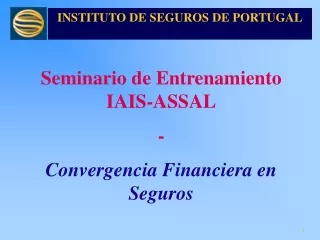 Seminario de Entrenamiento IAIS-ASSAL - Convergencia Financiera en Seguros