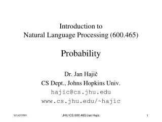 Introduction to  Natural Language Processing (600.465) Probability