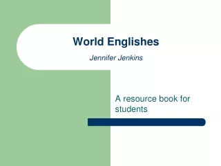 World Englishes Jennifer Jenkins