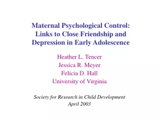 maternal psychological control links to close friendship and depression in early adolescence