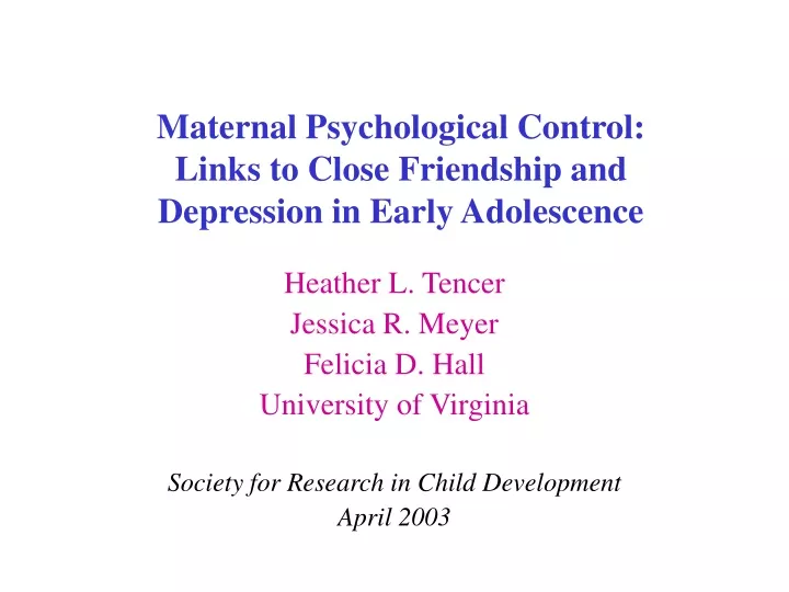 maternal psychological control links to close friendship and depression in early adolescence