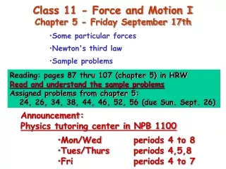 Class 11 - Force and Motion I Chapter 5 - Friday September 17th