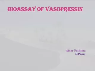 BIOASSAY OF VASOPRESSIN