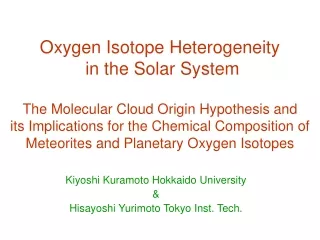 Kiyoshi Kuramoto Hokkaido University &amp; Hisayoshi Yurimoto Tokyo Inst. Tech.