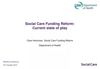 Social Care Funding Reform:  Current state of play