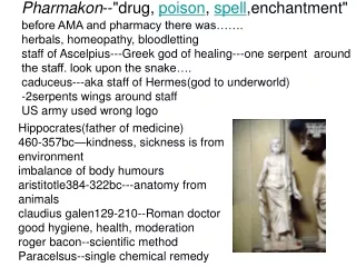 Pharmakon --&quot;drug,  poison ,  spell ,enchantment&quot;