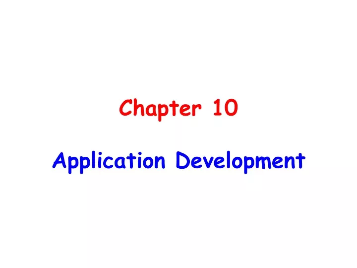 chapter 10 application development