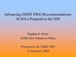 Advancing GSMT SWG Recommendations: AURA’s Proposal to the NSF