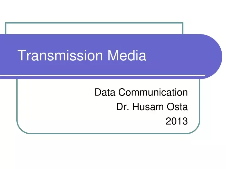 transmission media