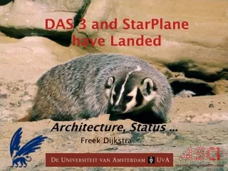 DAS 3 and StarPlane have Landed