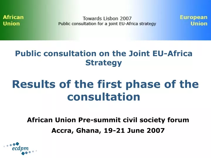 public consultation on the joint eu africa strategy results of the first phase of the consultation