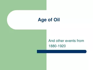 Age of Oil