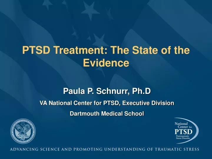 ptsd treatment the state of the evidence