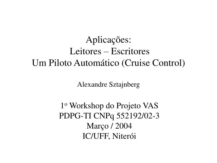 aplica es leitores escritores um piloto autom tico cruise control alexandre sztajnberg