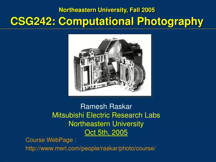 northeastern university fall 2005 csg242 computational photography