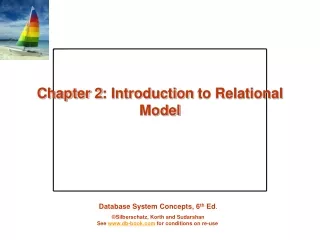 Chapter 2 :  Introduction  to Relational Model