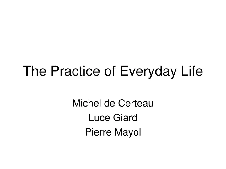 the practice of everyday life