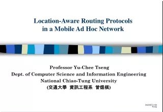 Location-Aware Routing Protocols in a Mobile Ad Hoc Network