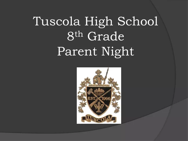 tuscola high school 8 th grade parent night