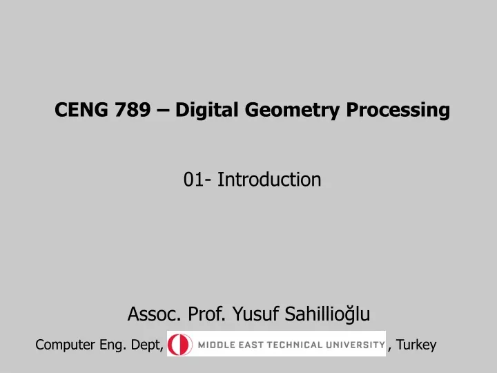 ceng 789 digital geometry processing