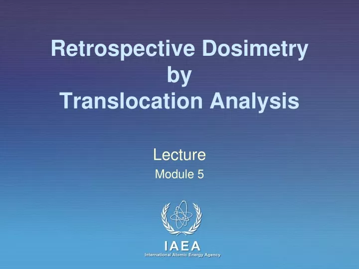 retrospective dosimetry by translocation analysis