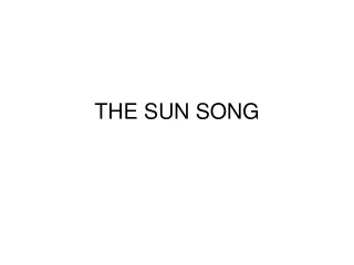 THE SUN SONG