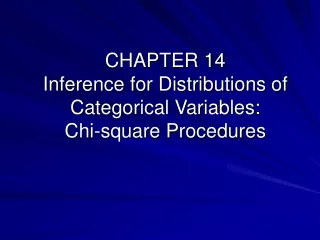 CHAPTER 14 Inference for Distributions of Categorical Variables: Chi-square Procedures