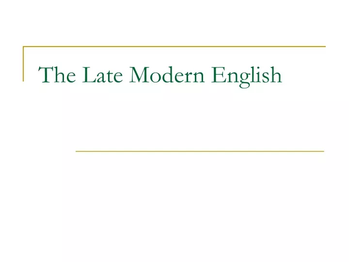 the late modern english