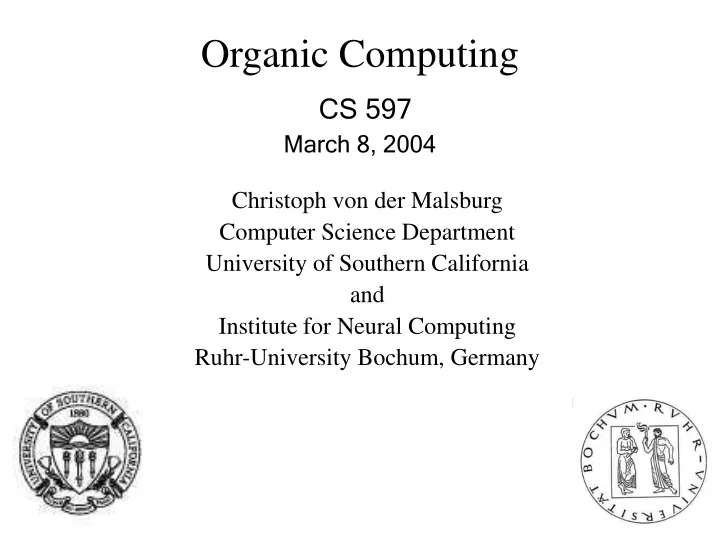 organic computing cs 597 march 8 2004
