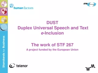 DUST  Duplex Universal Speech and Text  e -Inclusion