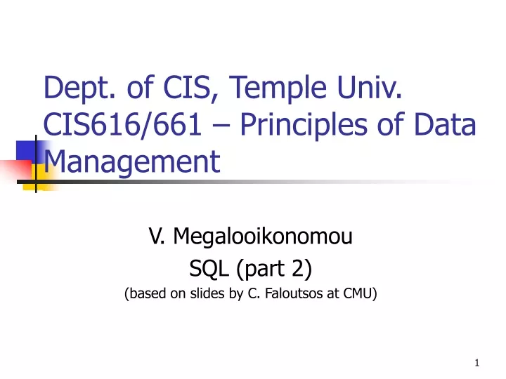 dept of cis temple univ cis616 661 principles of data management