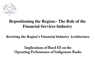 Repositioning the Region:- The Role of the Financial Services Industry