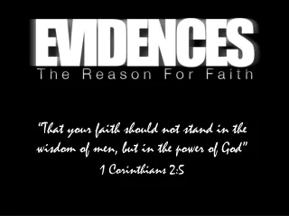 “That your faith should not stand in the wisdom of men, but in the power of God” 1 Corinthians 2:5