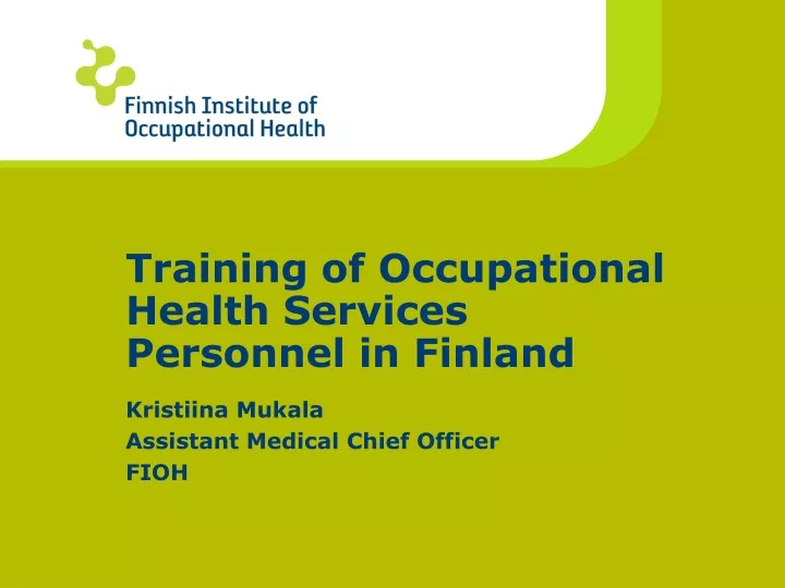 training of occupational health services personnel in finland