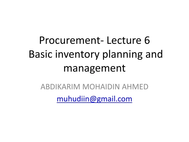 procurement lecture 6 basic inventory planning and management