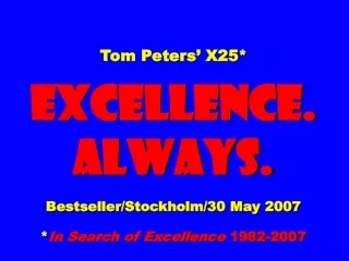 Slides* at … tompeters