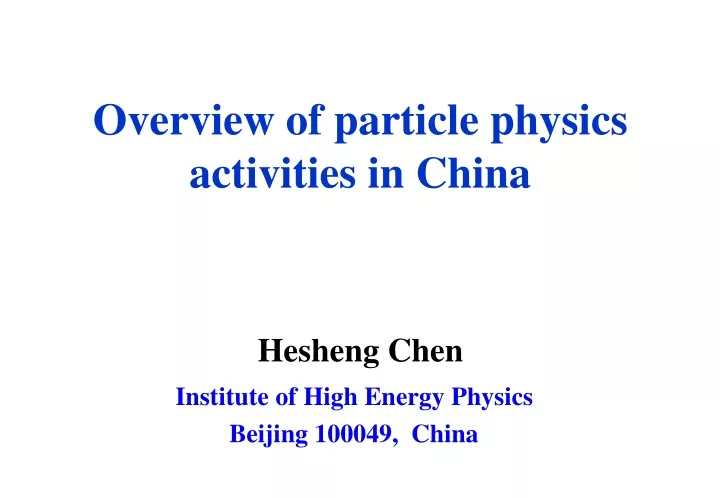 overview of particle physics activities in china