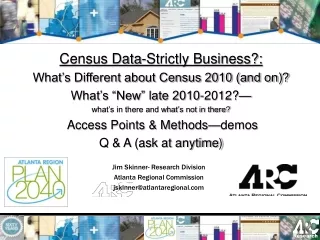 Census Data-Strictly Business?: What’s Different about Census 2010 (and on)?
