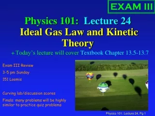 physics 101 lecture 24 ideal gas law and kinetic theory