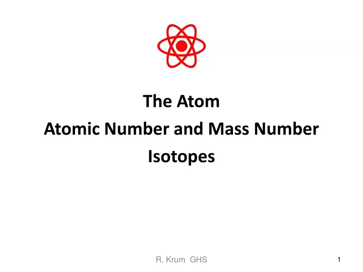 the atom atomic number and mass number isotopes