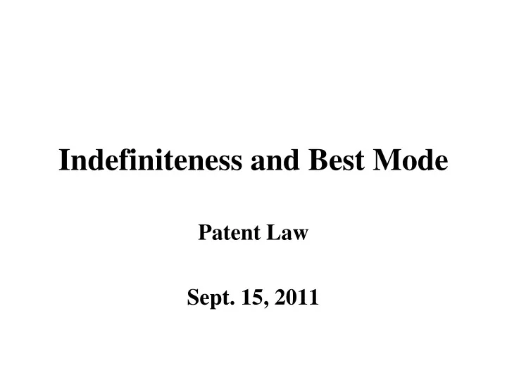 indefiniteness and best mode