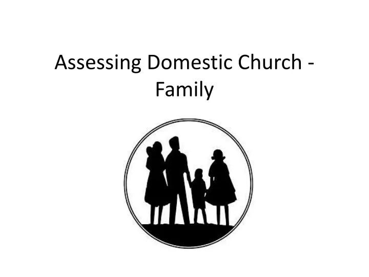 assessing domestic church family