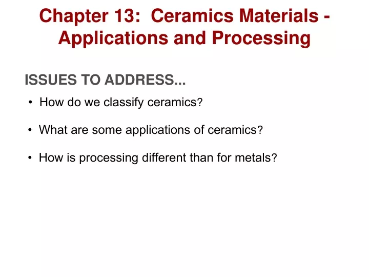 chapter 13 ceramics materials applications and processing