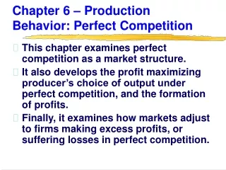Chapter 6 – Production Behavior: Perfect Competition