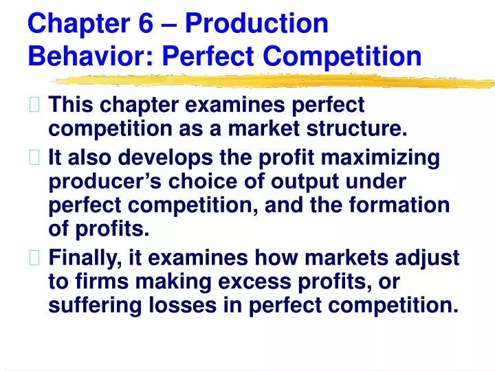chapter 6 production behavior perfect competition