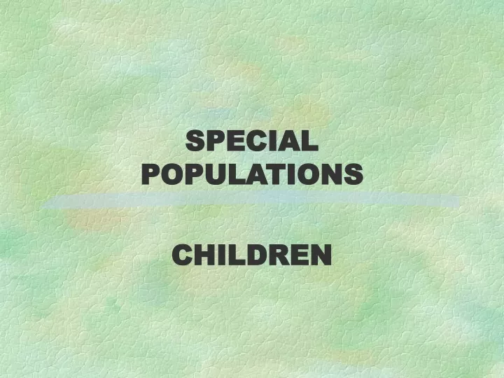 special populations children