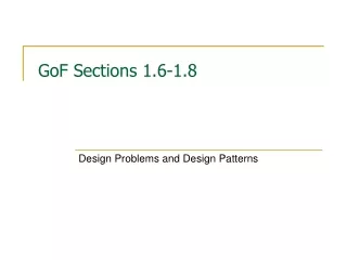 GoF Sections 1.6-1.8