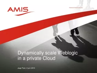 Dynamically scale Weblogic  in a private Cloud