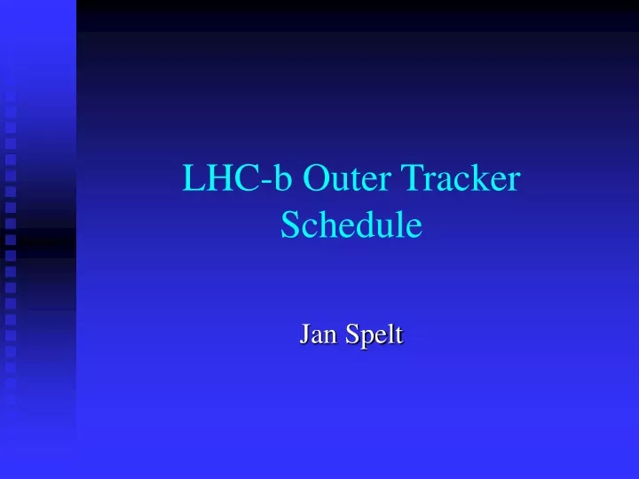lhc b outer tracker schedule