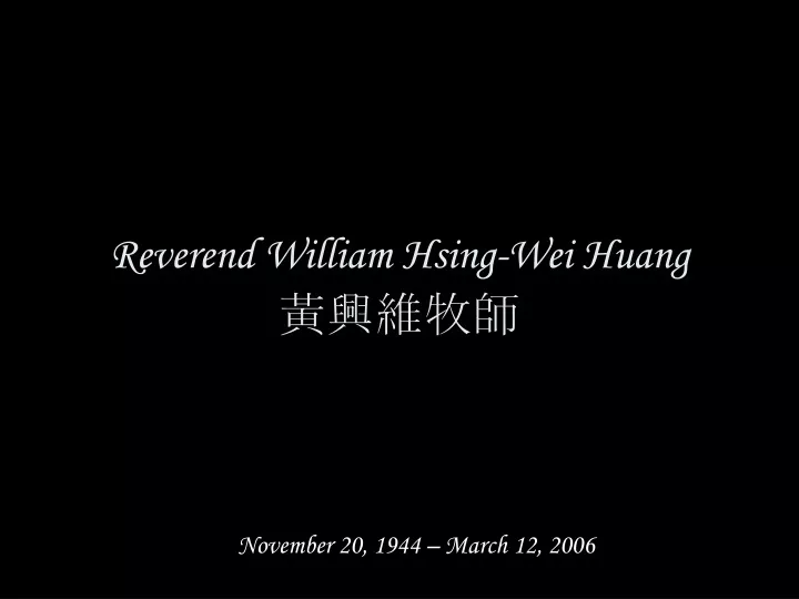 reverend william hsing wei huang
